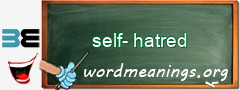 WordMeaning blackboard for self-hatred